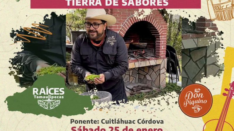 «Raíces tamaulipecas» muestran la riqueza gastronómica del estado