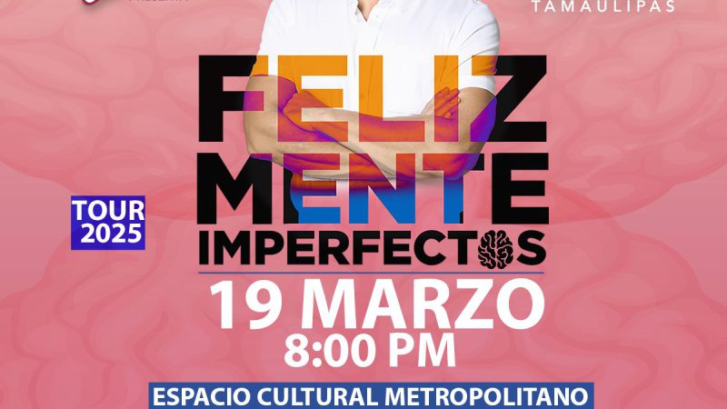 Presentará César Lozano “Feliz Mente Imperfectos” en Tampico, a beneficio de DIF Tamaulipas