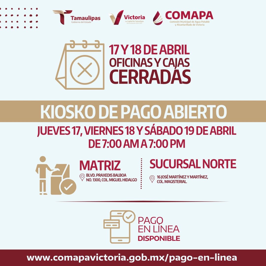 COMAPA Victoria informa cierre temporal de oficinas por Semana Santa